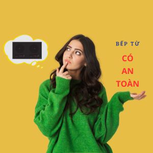 Bếp Từ - An Toàn Hay Tiềm Ẩn Nguy Hiểm?