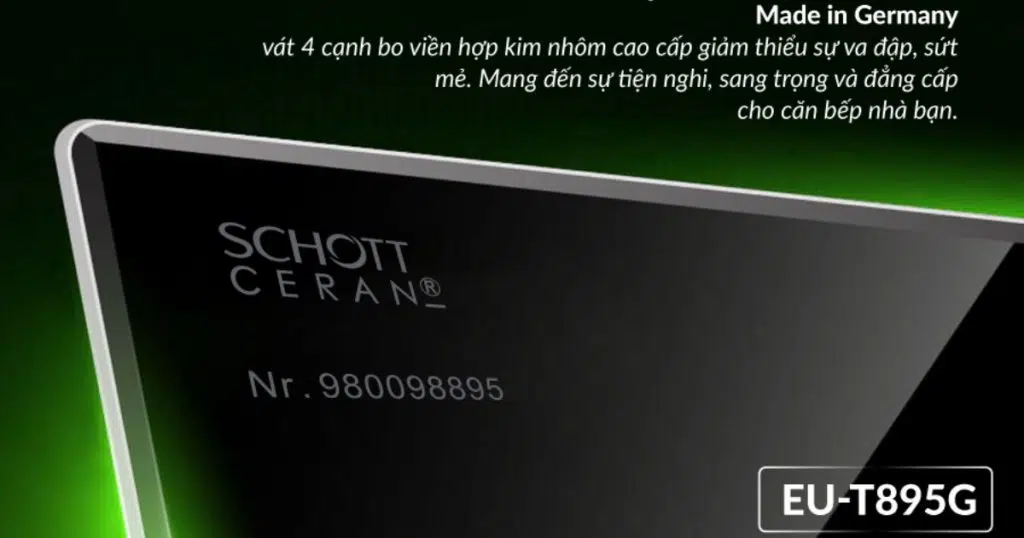 Mặt kính schott ceran Made In Germany của EU-T895GE
