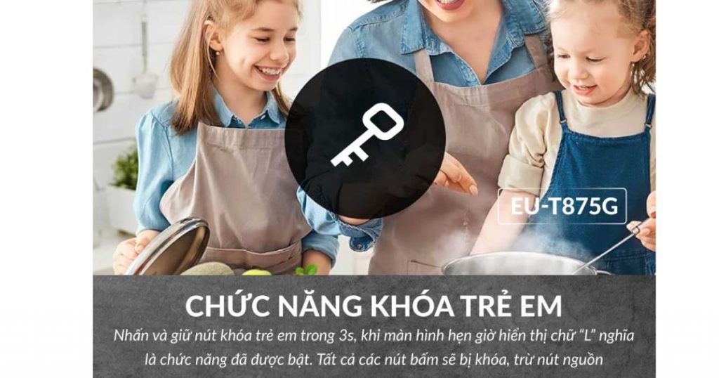 Tính năng khoá an toàn trẻ em trên bếp điện từ Eurosun Eu -TE259Pro